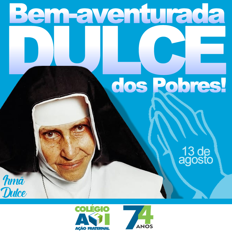 Irmã Dulce terá o dia 13 de agosto como data oficial de celebração